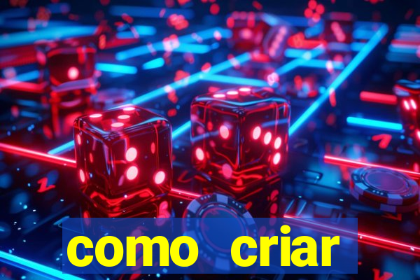 como criar plataforma do tigre